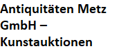 Antiquitäten Metz GmbH – Kunstauktionen