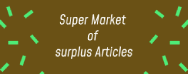 SMOSA ( Super Market of surplus Articles)